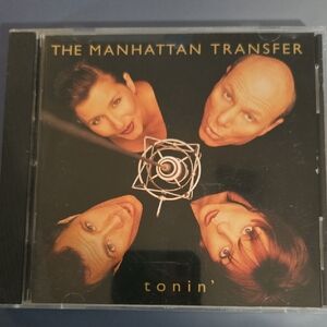 'Tonin'' Manhatten Transfer